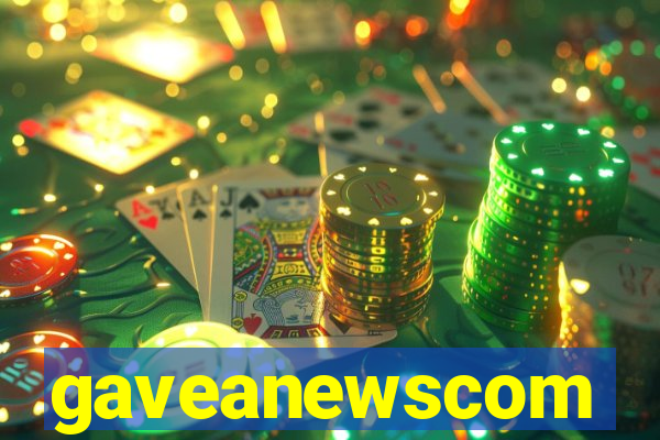 gaveanewscom