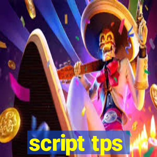 script tps