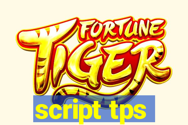 script tps