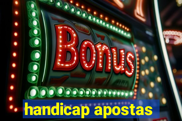 handicap apostas