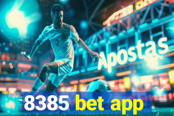 8385 bet app
