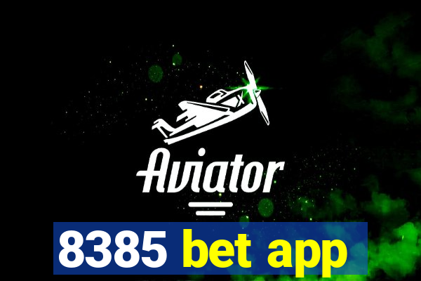 8385 bet app