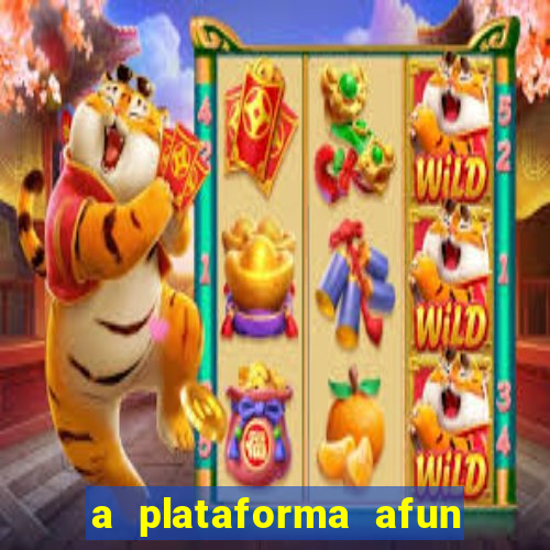 a plataforma afun paga mesmo