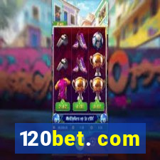 120bet. com