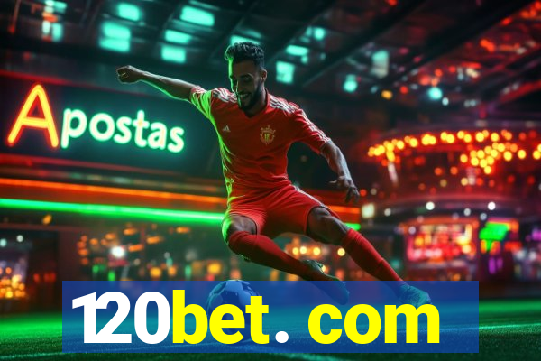 120bet. com