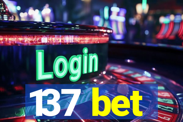 137 bet