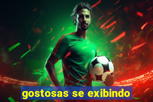 gostosas se exibindo