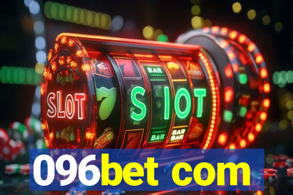 096bet com