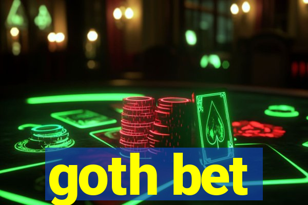 goth bet