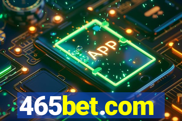 465bet.com