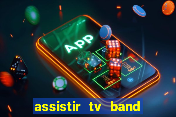 assistir tv band bahia ao vivo