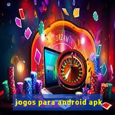 jogos para android apk