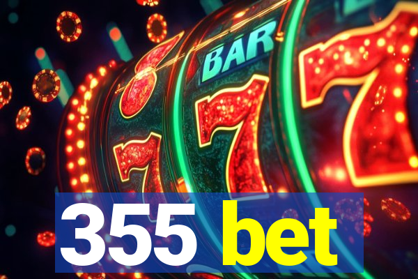 355 bet