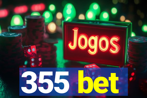355 bet