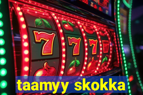 taamyy skokka