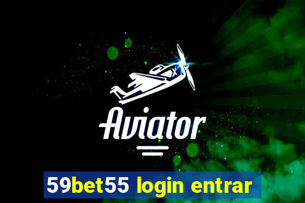 59bet55 login entrar
