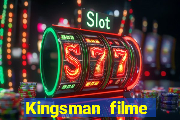 Kingsman filme completo dublado superflix