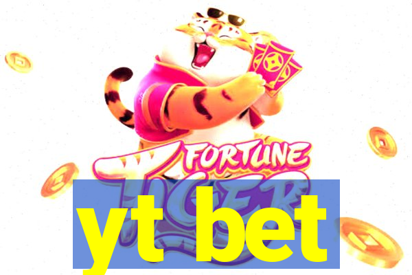 yt bet