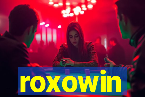 roxowin
