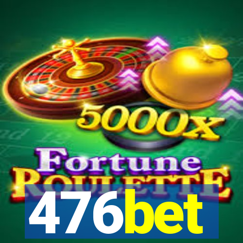 476bet