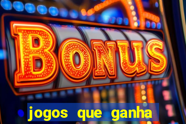 jogos que ganha dinheiro sem precisar depositar