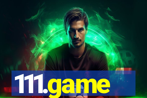 111.game