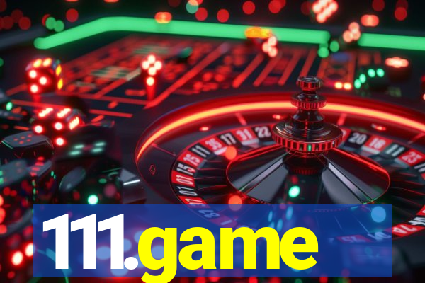 111.game
