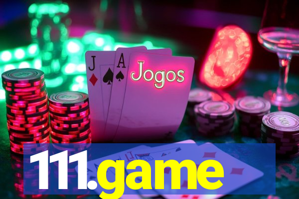 111.game