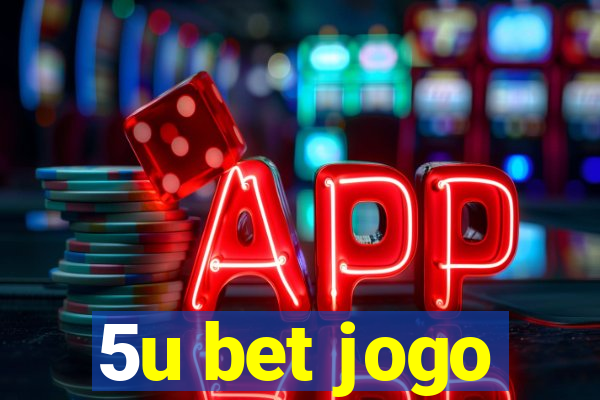 5u bet jogo