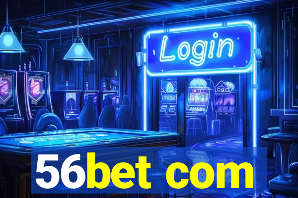 56bet com