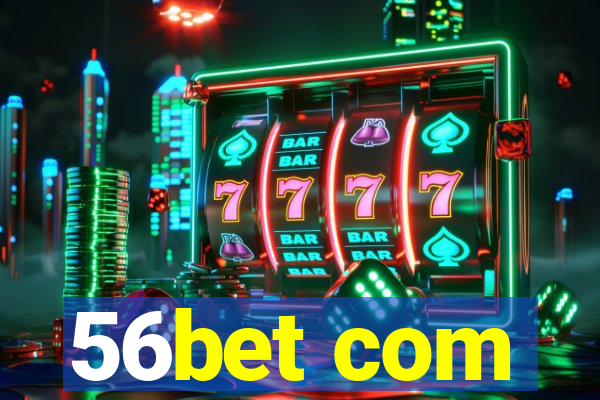 56bet com