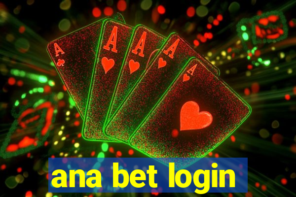 ana bet login