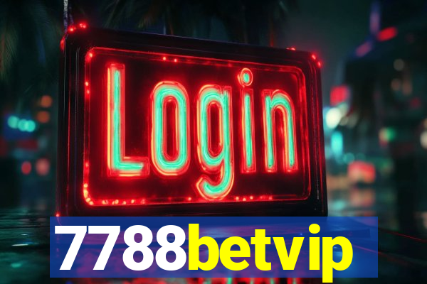 7788betvip