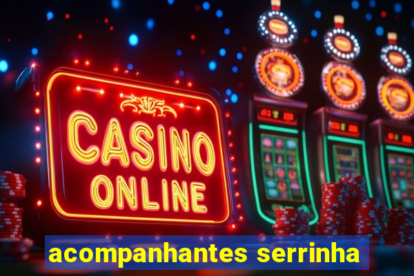 acompanhantes serrinha