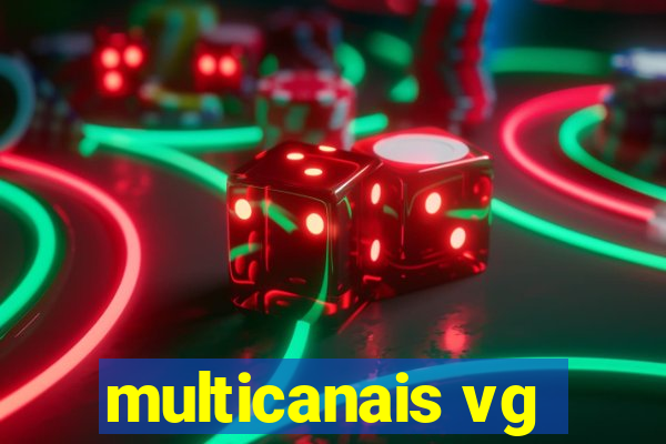 multicanais vg