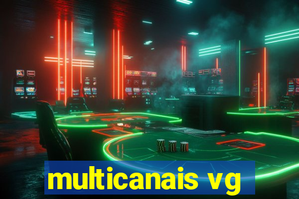 multicanais vg