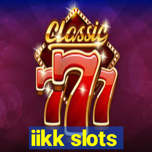 iikk slots