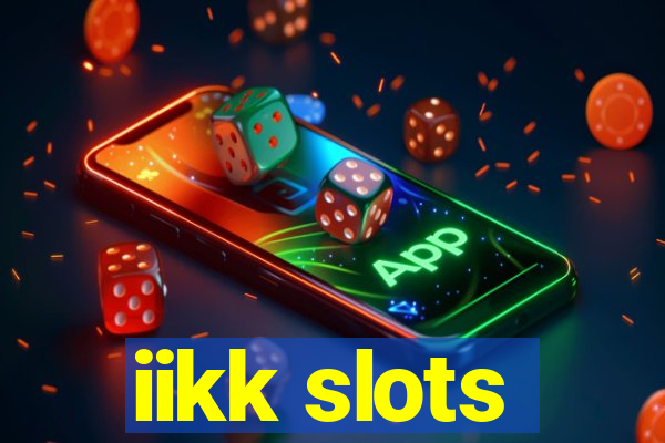 iikk slots