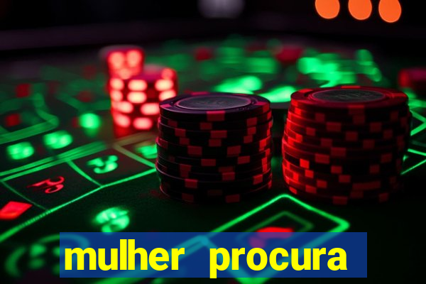 mulher procura homem salvador bahia