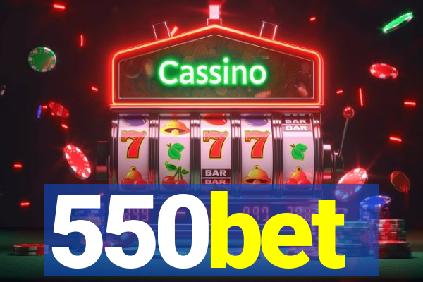 550bet