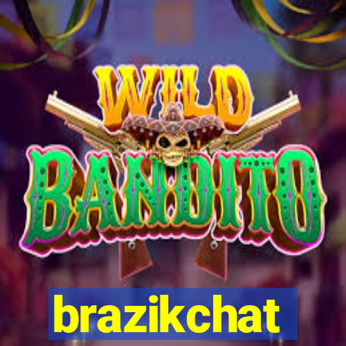 brazikchat