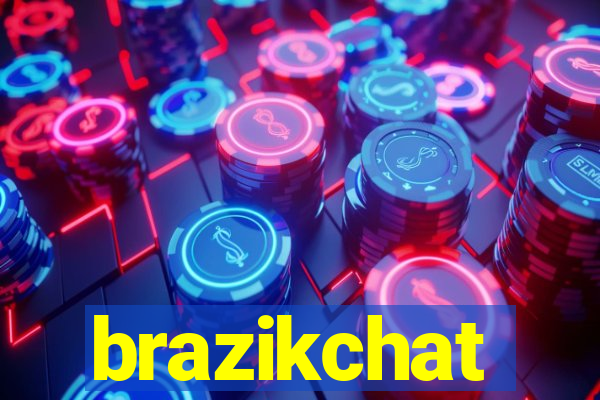 brazikchat