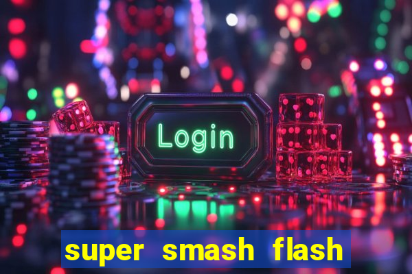 super smash flash 2 v0 8