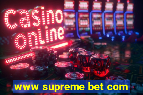 www supreme bet com