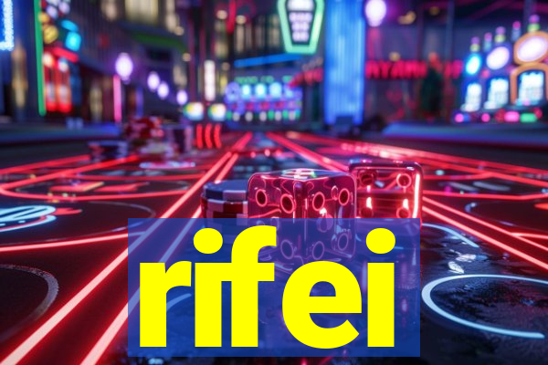 rifei