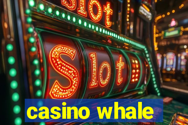 casino whale