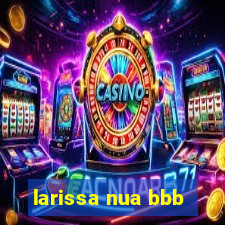 larissa nua bbb