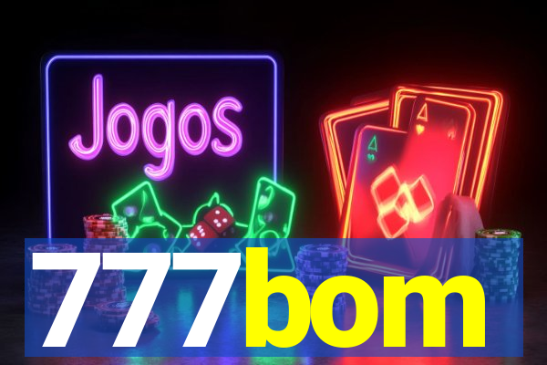 777bom