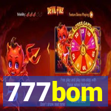 777bom