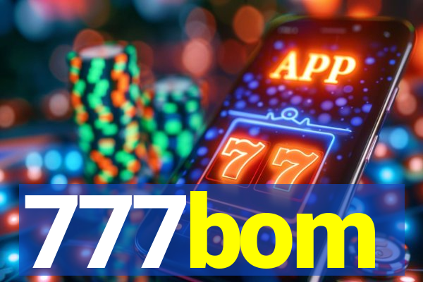 777bom